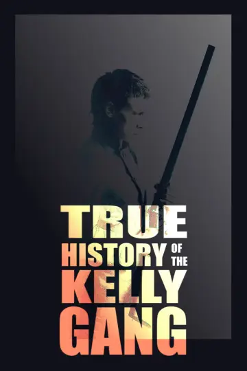 Poster to the movie "True History of the Kelly Gang" #1021264
