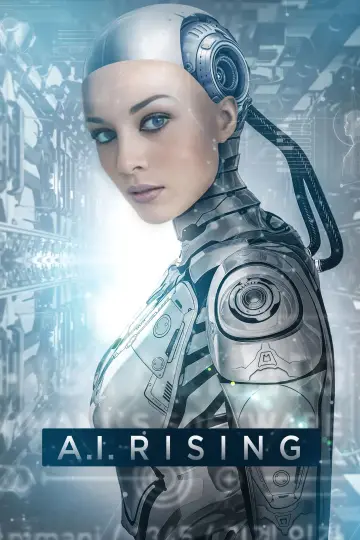 Poster to the movie "A.I. Rising" #1012760