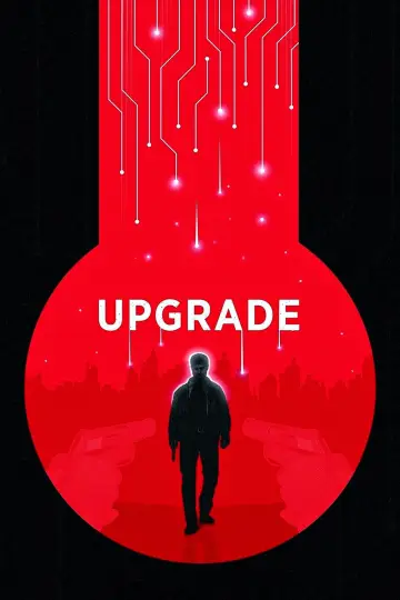 Poster to the movie "Upgrade" #97049