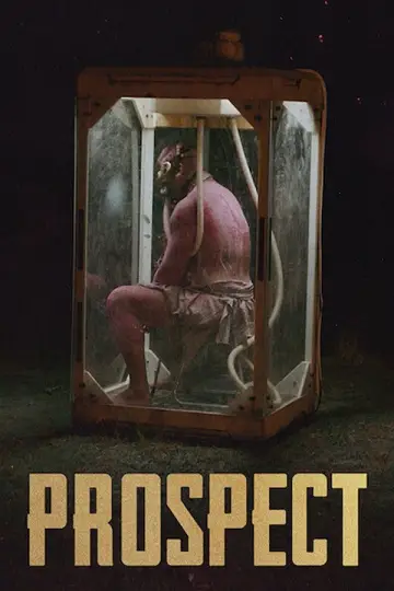 Poster to the movie "Prospect" #860174