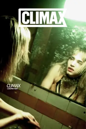 Poster to the movie "Climax" #1744886