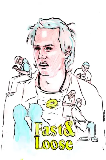 Fast & Loose Poster