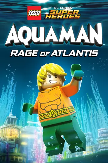 Poster to the movie "LEGO DC Super Heroes - Aquaman: Rage Of Atlantis" #1008922