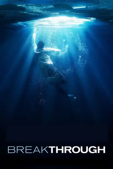 Poster to the movie "Breakthrough" #871785