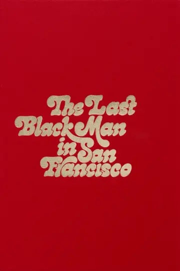 Poster to the movie "The Last Black Man in San Francisco" #992208