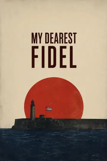 My Dearest Fidel Poster