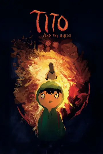 Poster to the movie "Tito and the Birds" #1870278