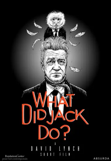 Poster to the movie "WHAT DID JACK DO?" #1097559