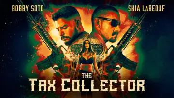 Backdrop to the movie "The Tax Collector" #113746