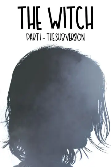 Poster to the movie "The Witch: Part 1. The Subversion" #606579