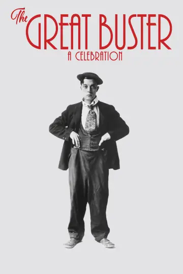 Poster to the movie "The Great Buster: A Celebration" #1041194