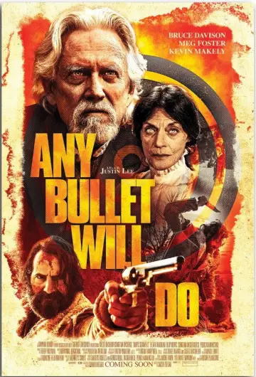 Poster to the movie "Any Bullet Will Do" #1587789