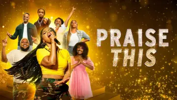 Backdrop to the movie "Praise This" #1049489