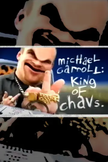 Michael Carroll: King of Chavs Poster