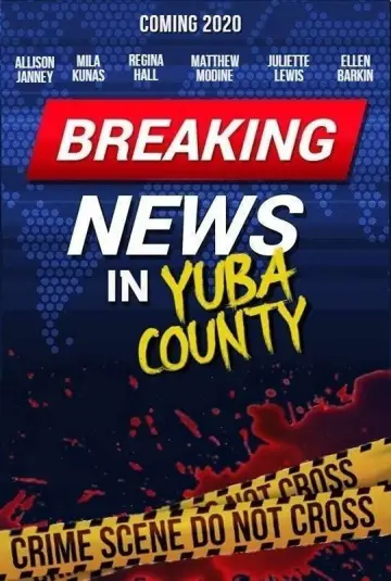 Poster to the movie "Breaking News in Yuba County" #1029023