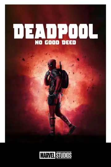 Poster to the movie "Deadpool: No Good Deed" #990784