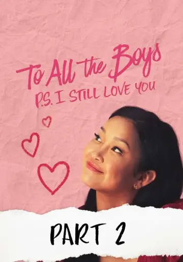 Poster to the movie "To All the Boys: P.S. I Still Love You" #1829823