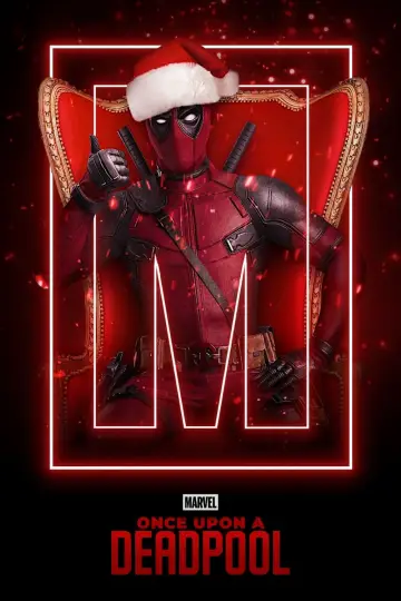 Poster to the movie "Once Upon a Deadpool" #237615