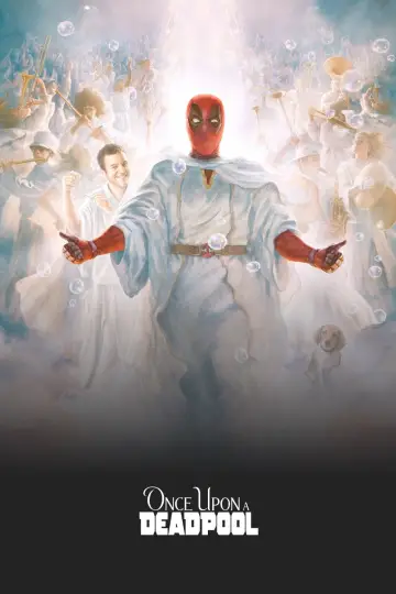 Poster to the movie "Once Upon a Deadpool" #859568