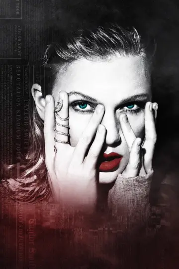 Poster to the movie "Taylor Swift: Reputation Stadium Tour" #749234