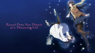 Backdrop to the movie "Rascal Does Not Dream of a Dreaming Girl" #749890