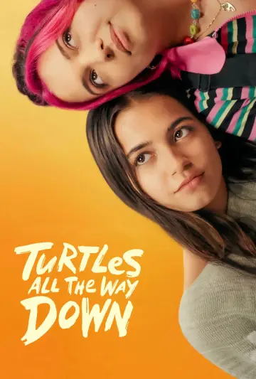 Poster to the movie "Turtles All the Way Down" #678733
