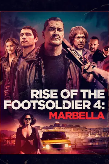 Poster to the movie "Rise of the Footsoldier 4: Marbella" #1273280