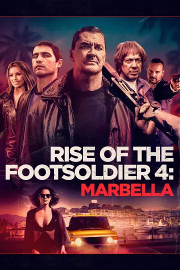 Poster to the movie "Rise of the Footsoldier 4: Marbella" #1273285