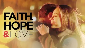 Backdrop to the movie "Faith, Hope & Love" #1065919