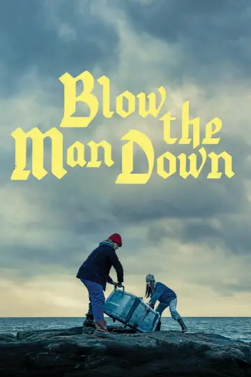 Poster to the movie "Blow the Man Down" #1066650
