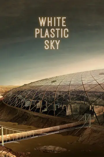 Poster to the movie "White Plastic Sky" #1077712