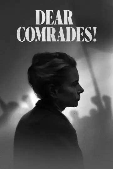 Poster to the movie "Dear Comrades!" #1050299