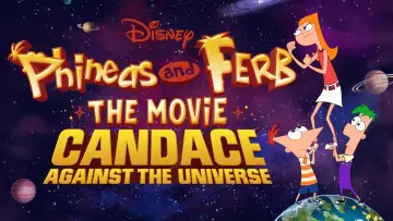 Backdrop to the movie "Phineas and Ferb the Movie: Candace Against the Universe" #91971