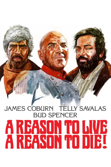 Poster to the movie "A Reason to Live, a Reason to Die" #1846215