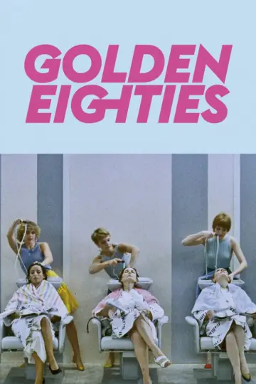 Poster to the movie "Golden Eighties" #1860171