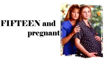 Backdrop to the movie "Fifteen and Pregnant" #1645678