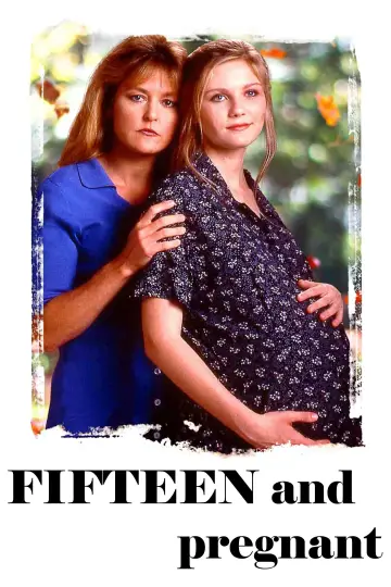 Poster to the movie "Fifteen and Pregnant" #1645684