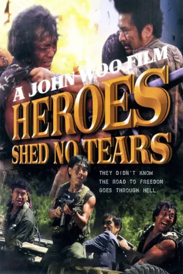 Poster to the movie "Heroes Shed No Tears" #942181