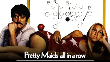 Backdrop to the movie "Pretty Maids All in a Row" #978262