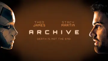Watch film Archive — Мой создатель — Русский трейлер (2020)