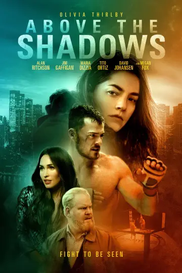 Poster to the movie "Above the Shadows" #1086989