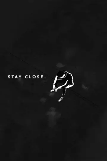 Stay Close Poster