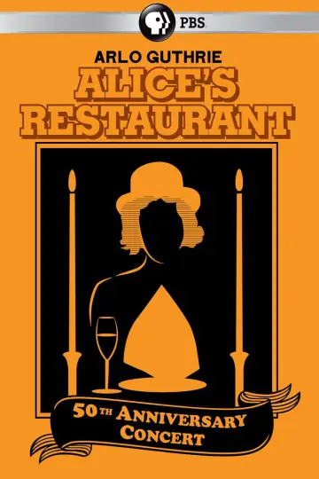 Arlo Guthrie - Alice’s Restaurant 50th Anniversary Concert With Arlo Guthrie Poster