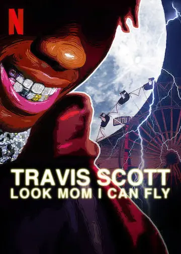 Poster to the movie "Travis Scott: Look Mom I Can Fly" #1067057