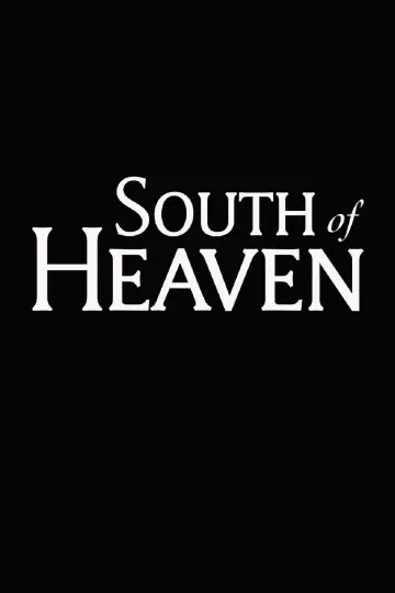 Poster to the movie "South of Heaven" #1088003