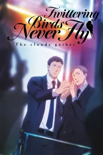 Poster to the movie "Twittering Birds Never Fly: The Clouds Gather" #1042524