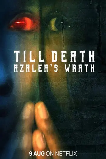 Poster to the movie "Till Death: Azalea’s Wrath" #1167422