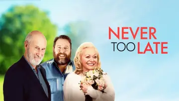 Backdrop to the movie "Never Too Late" #1871093