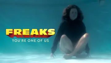 Backdrop to the movie "Freaks - You