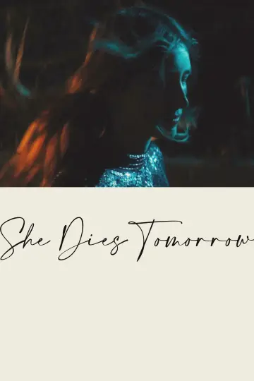 Poster to the movie "She Dies Tomorrow" #360763